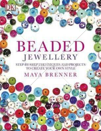 Beaded Jewellery  Step-by-step Techniques and projects