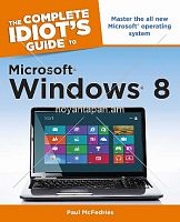 Microsoft Widows 8  The Complete Idiot's Guide