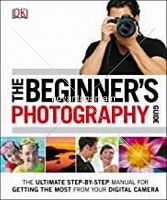 The Beginners photography Guide