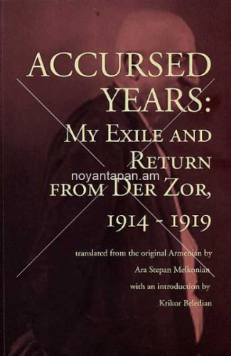 Accursed years: My exile and Return from Der Zor 1914-1919