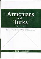 Armenians and turks from war to cold war